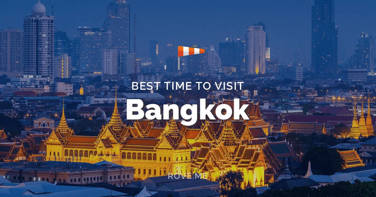 Best time to visit Bangkok
