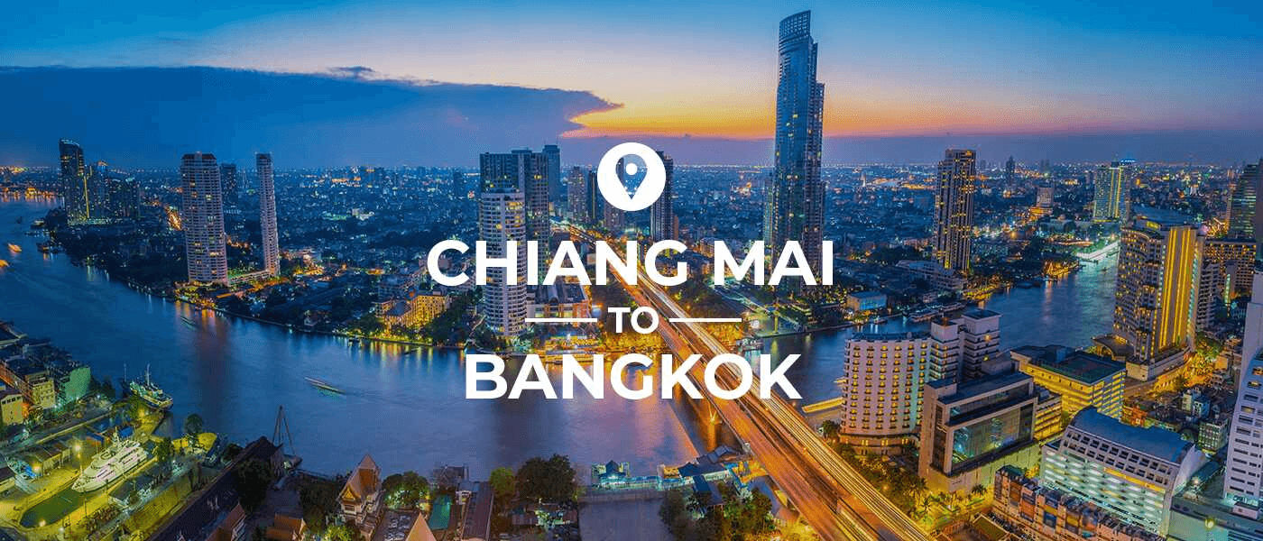 Chiang Mai to Bangkok