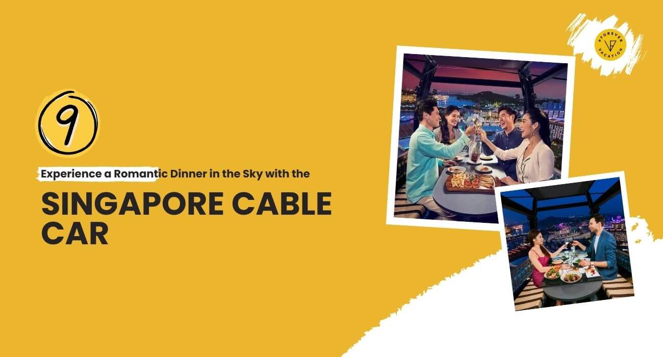 Experience a Romantic Dinner in the Sky with the Singapore Cable Car