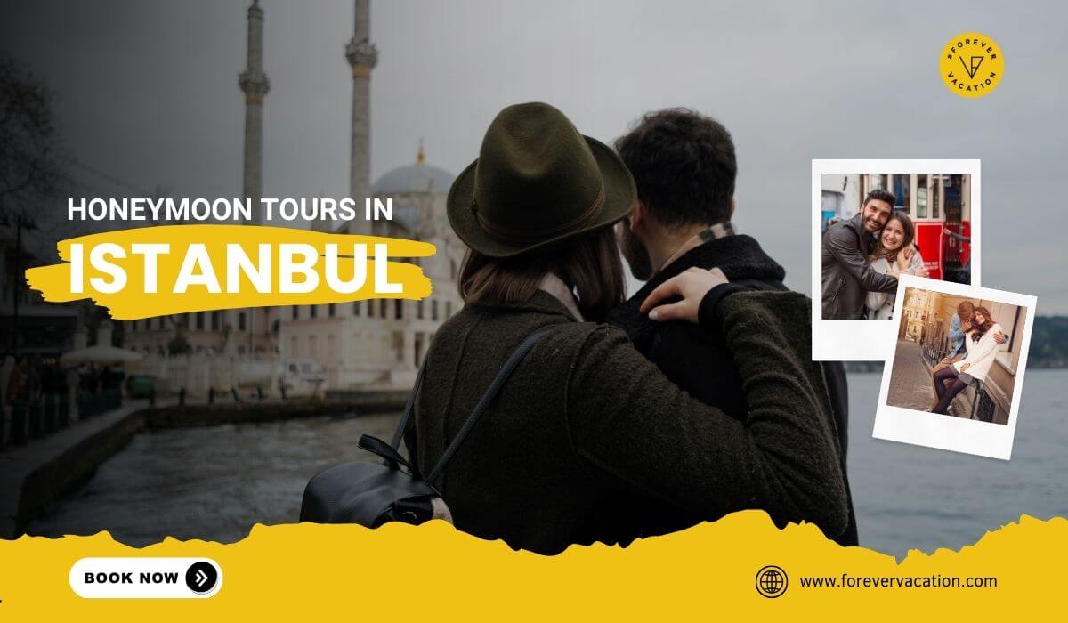 Honeymoon Tours in Istanbul