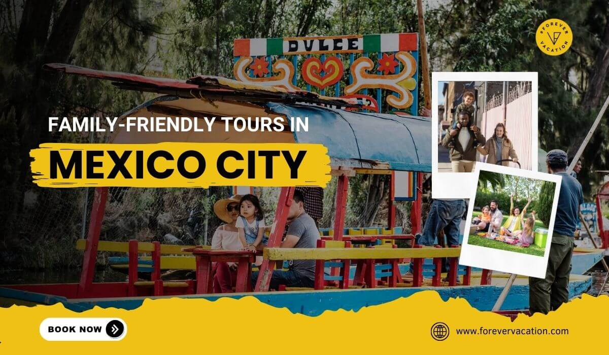 Family-Friendly Tours in Mexico City