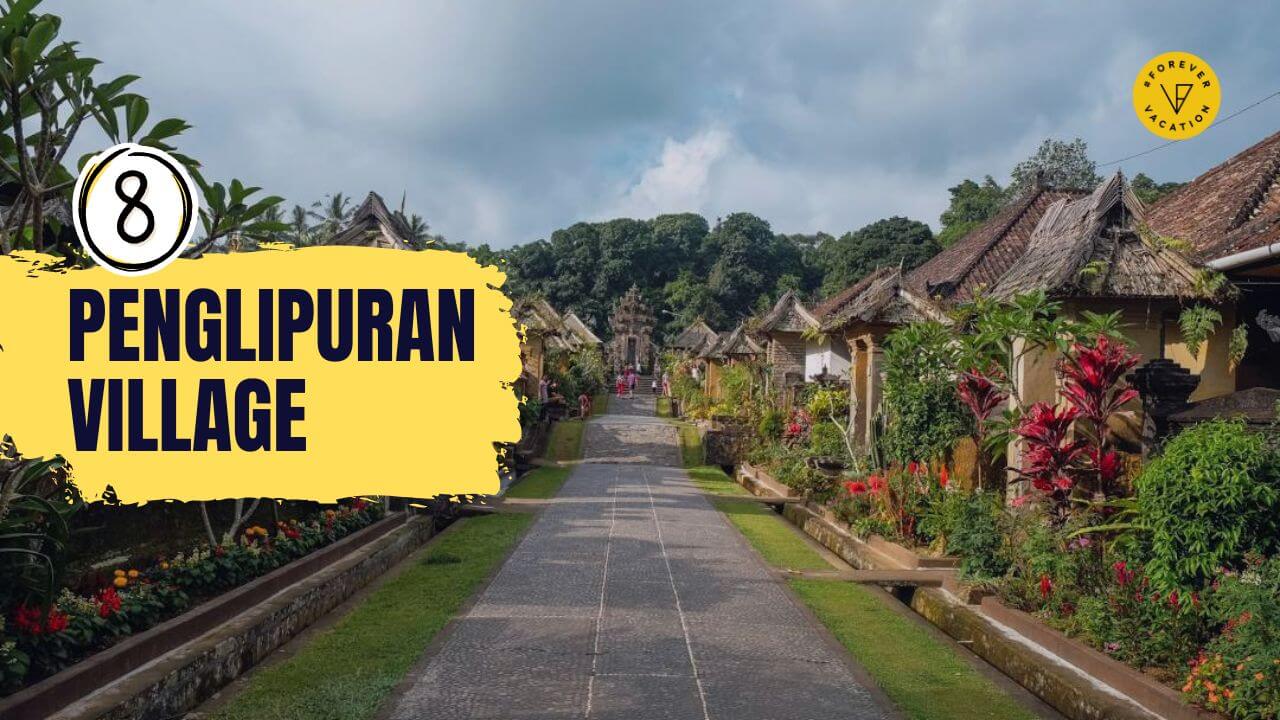 Penglipuran Village: A Step Back in Time
