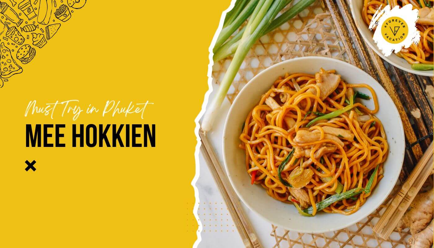 Mee Hokkien – Phuket’s Famous Stir-Fried Noodles